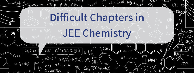 Most Difficult Chapters In JEE Main Chemistry